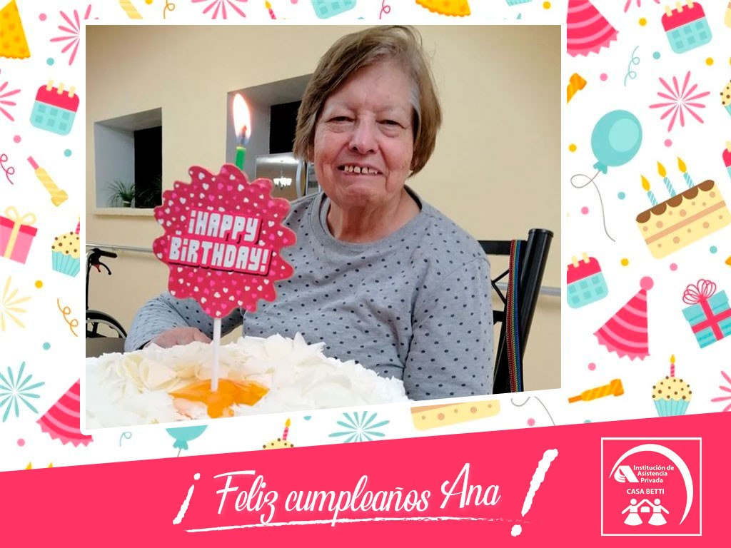 Festejamos los noventa y tantos años de Ana
