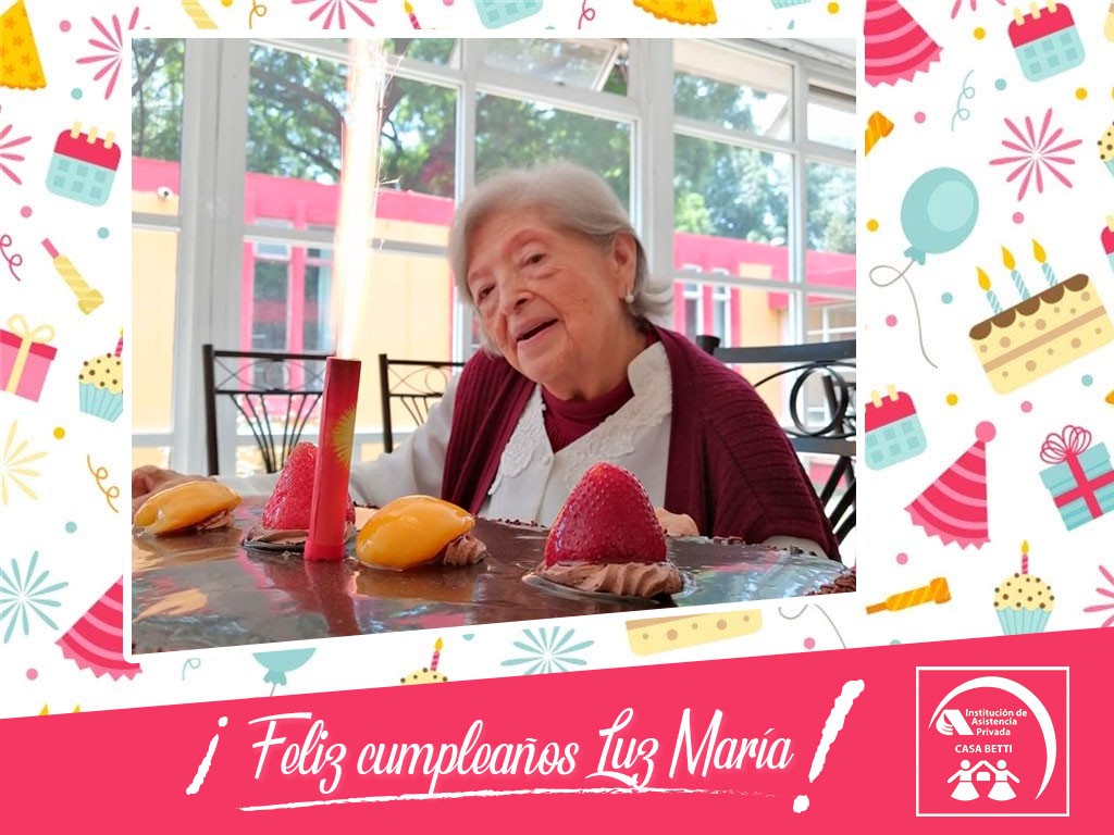 ¡Feliz cumpleaños Luz María!