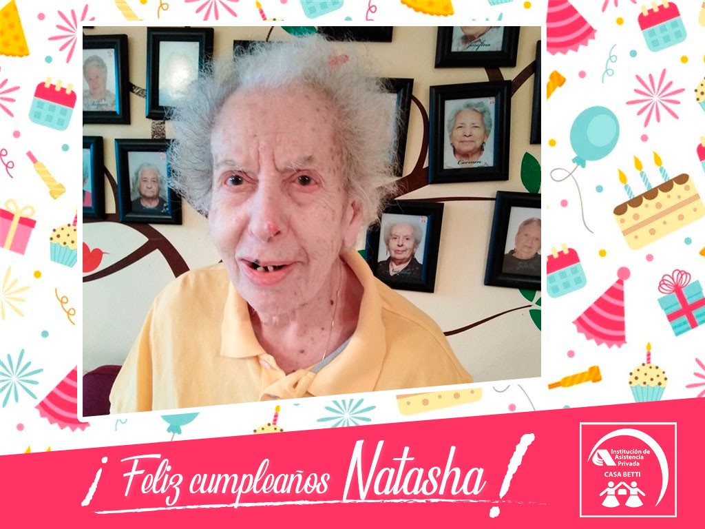Cumpleaños 101 de Natasha en Casa Betti